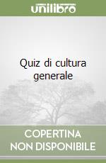 Quiz di cultura generale libro