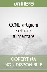 CCNL artigiani settore alimentare libro