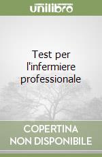 Test per l'infermiere professionale