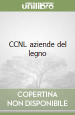 CCNL aziende del legno libro
