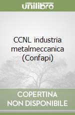 CCNL industria metalmeccanica (Confapi) libro