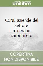 CCNL aziende del settore minerario carbonifero libro