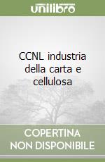 CCNL industria della carta e cellulosa libro