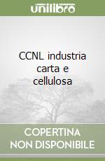 CCNL industria carta e cellulosa libro