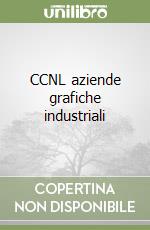 CCNL aziende grafiche industriali libro