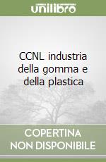 CCNL industria della gomma e della plastica libro