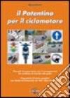 Il patentino per il ciclomotore libro