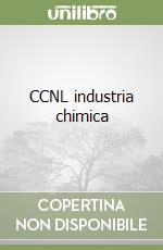 CCNL industria chimica libro