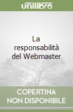 La responsabilità del Webmaster