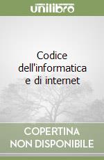 Codice dell'informatica e di internet