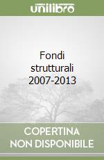 Fondi strutturali 2007-2013 libro