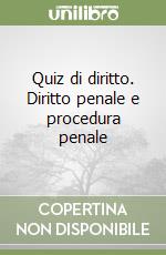 Quiz di diritto. Diritto penale e procedura penale
