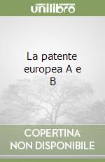 La patente europea A e B
