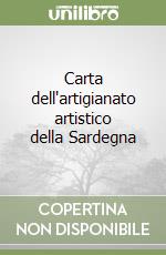 Carta dell'artigianato artistico della Sardegna libro