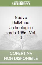 Nuovo Bullettino archeologico sardo 1986. Vol. 3 libro