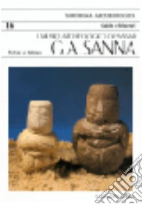Il museo nazionale archeologico di Sassari G. A. Sanna libro