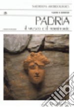 Padria. Il museo e il territorio