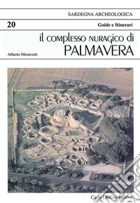 Il complesso nuragico di Palmavera