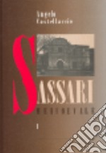 Sassari medioevale. Vol. 1 libro