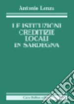 Le istituzioni creditizie locali in Sardegna