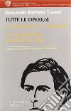 Tutte le opere. Vol. 4: Il governo e i comuni. La questione barracellare libro