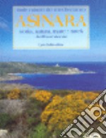 Asinara. Storia, natura, mare e tutela dell'ambiente libro