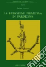 La religione primitiva in Sardegna libro