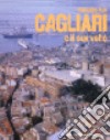 Cagliari e il suo volto. Vol. 3 libro di Pilia Fernando