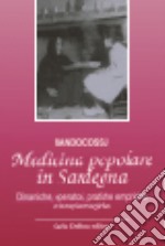 Medicina popolare in Sardegna. Dinamiche, operatori, pratiche empiriche e terapie magiche