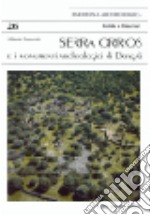 Serra Orrios e i monumenti archeologici di Dorgali