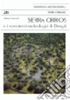 Serra Orrios e i monumenti archeologici di Dorgali libro