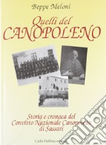 Quelli del Canopoleno. Storia e cronaca del Convitto nazionale Canopoleno di Sassari