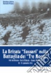 La brigata «Sassari» nella battaglia dei «Tre monti» (Col del Rosso-Col d'Echele-Monte Valbella, 28-31 gennaio 1918) libro