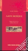 Amori moderni (rist. anast., 1907) libro di Deledda Grazia