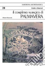 Il complesso nuragico di Palmavera. Ediz. tedesca libro