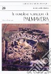 Il complesso nuragico di Palmavera. Ediz. francese libro di Moravetti Alberto