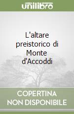 L'altare preistorico di Monte d'Accoddi libro