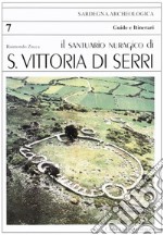 Il santuario nuragico di Santa Vittoria di Serri