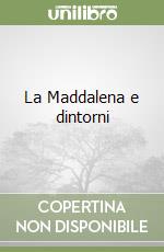 La Maddalena e dintorni