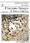 Il santuario nuragico di Santa Cristina libro