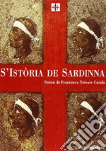 La storia di Sardegna. Sintesi. Ediz. sarda libro