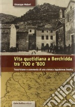 Vita quotidiana a Berchidda tra '700 e '800 libro