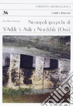 Necropoli ipogeiche di S'Adde 'e Asilee, Noeddale (Ossi) libro