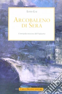 Arcobaleno di sera