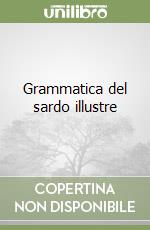 Grammatica del sardo illustre