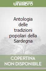 Antologia delle tradizioni popolari della Sardegna libro