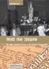 Noli me tollere. Il culto mariano a Sorso fra storia e leggenda libro