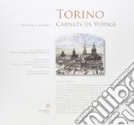 Torino. Carnet de voyage. Ediz. illustrata libro