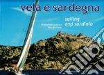 Vela e Sardegna. Ediz. multilingue