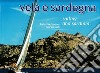 Vela e Sardegna. Ediz. multilingue libro